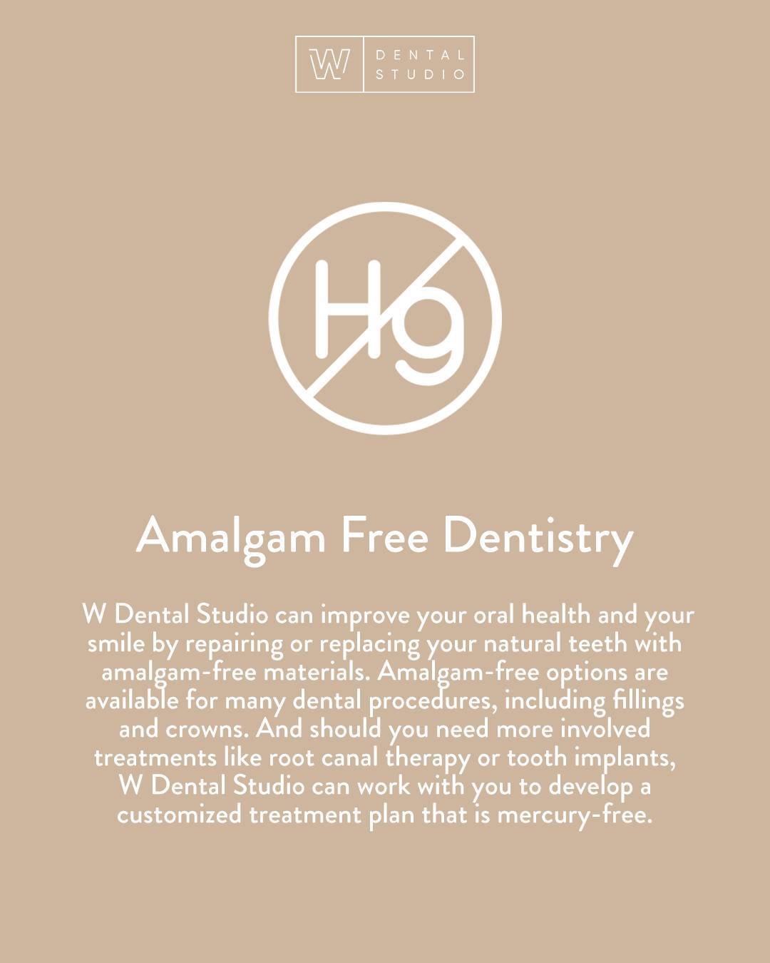 If you’re one of the many patients who prefer mercury-free amalgam fillings, you’ll be happy to know that W Dental Studio can accommodate your request. W Dental Studio can improve your oral health and your smile by repairing or replacing your natural teeth with amalgam-free materials. 

Amalgam-free options are available for many dental procedures, including fillings and crowns. And should you need more involved treatments like root canal therapy or tooth implants, W Dental Studio can work with you to develop a customized treatment plan that is mercury-free.

Book an appointment: 

📞 613-564-3300
📍 270 Richmond Rd, Ottawa, ON
💻 https://buff.ly/3hAztsx
📧 info@wdentalstudio.com